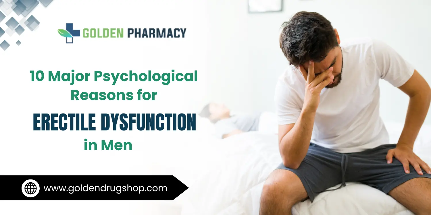 10 Major Psychological Reasons for Erectile Dysfunction in Men